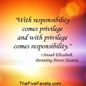 My Parenting Power Mantra on Responsibility and Privilege