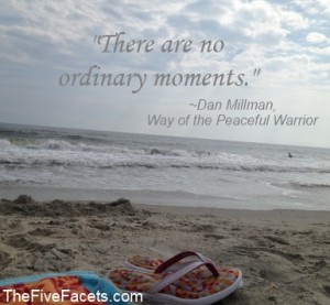 No Ordinary Moments Quote